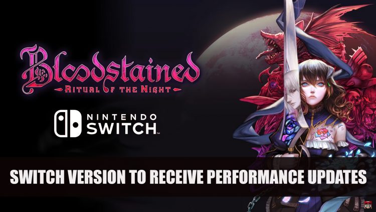 Bloodstained: Ritual of the Night phát hành bản cập nhật 1.03 cho Switch