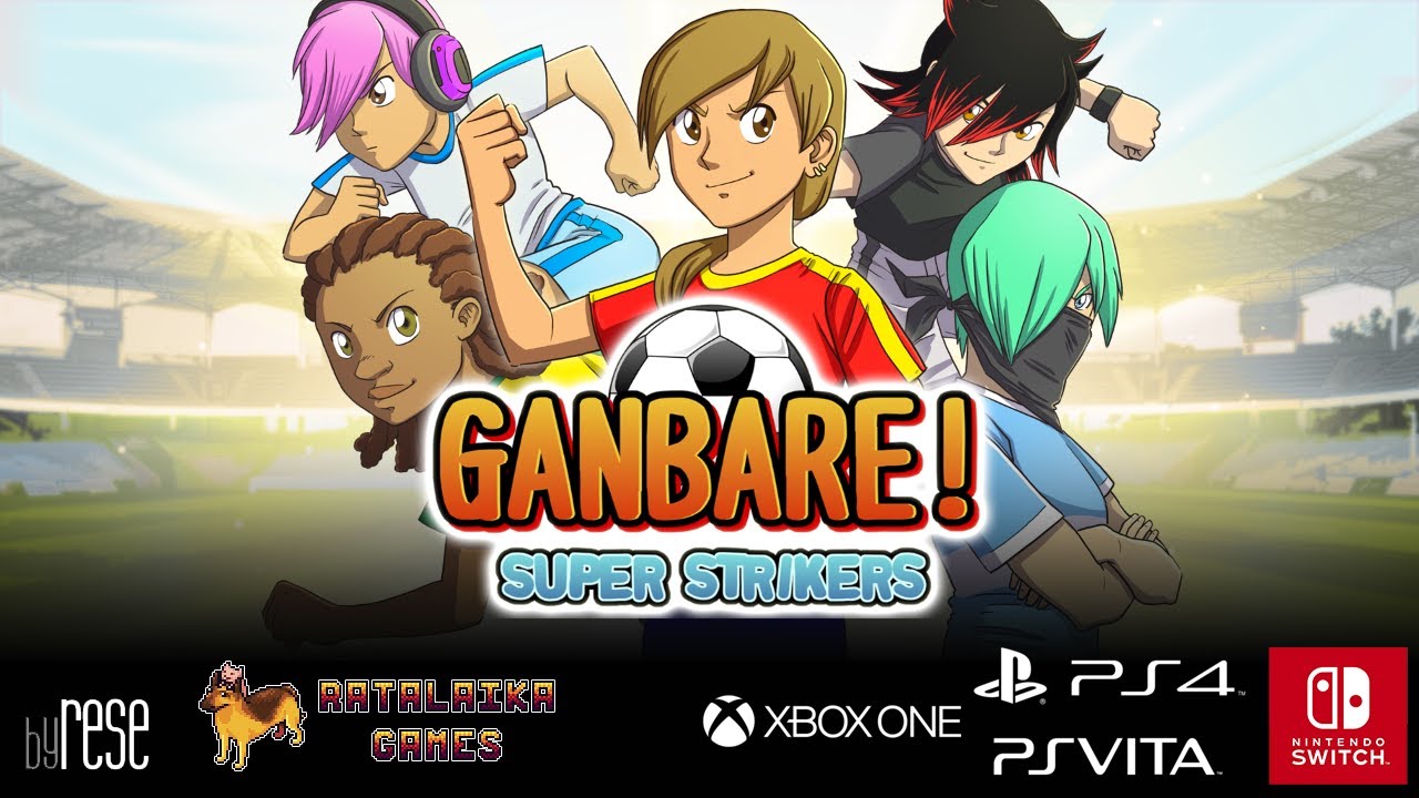Ganbare! Super Strikers cho PS4, Xbox One, Switch và PS Vita phát hành vào 25 tháng 2