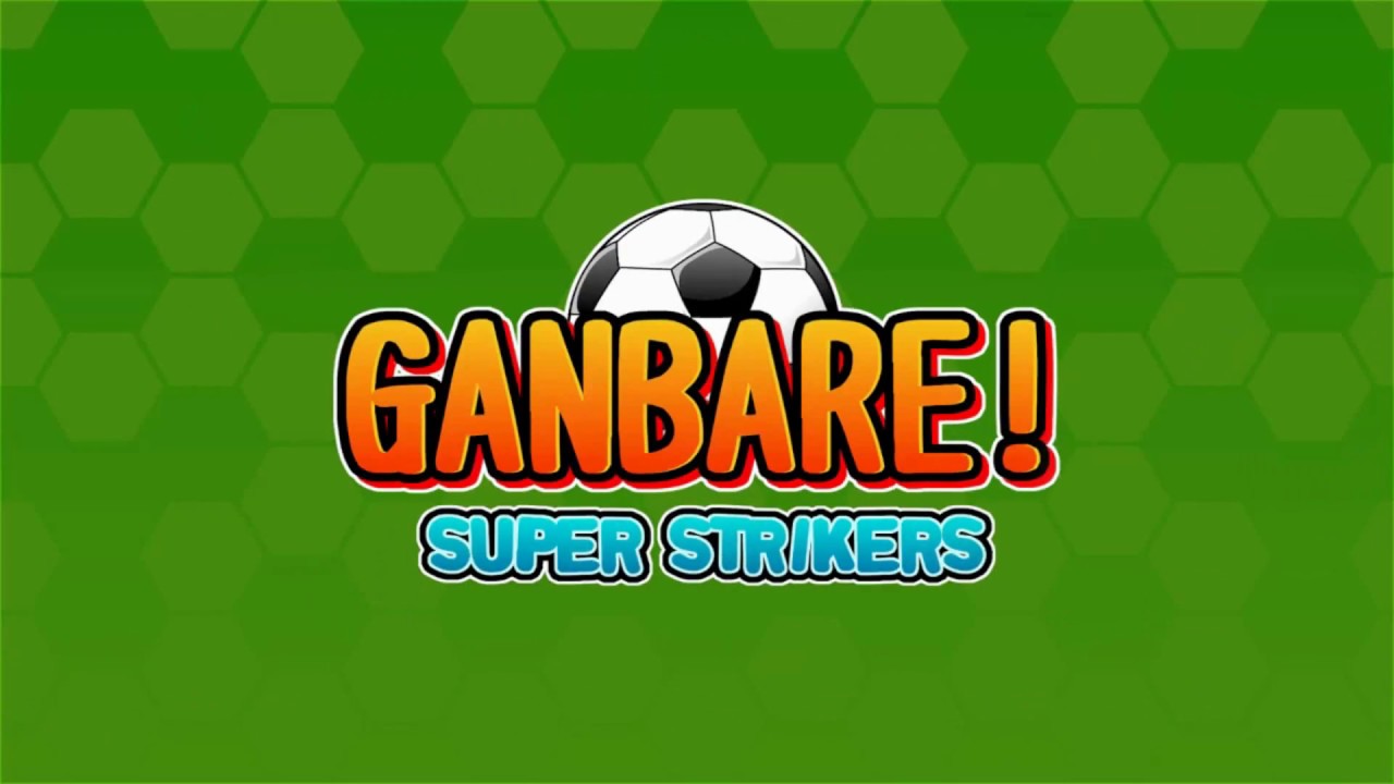 Ganbare! Super Strikers phát hành trên PS4, Xbox One, Switch và PS Vita vào tháng 2 năm 2020
