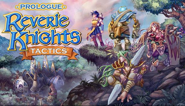 Reverie Knights Tactics phát hành vào 25 tháng 1 năm 2022 cho PS4, Switch, PC, Xbox One