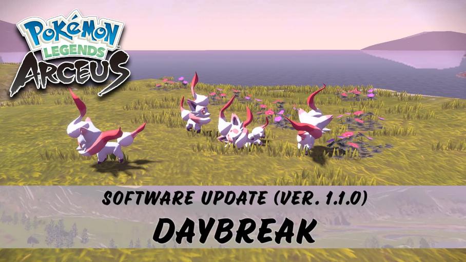 Pokemon Legends: Arceus phát hành phiên bản 1.1.0 cập nhật ‘Daybreak’