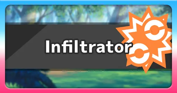 Năng Lực Infiltrator Trong Pokemon: Hướng Dẫn Chuyên Sâu