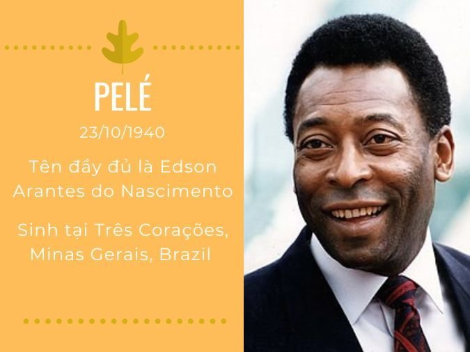 Huyền thoại bóng đá Pelé là người nước nào? Giải đáp chi tiết
